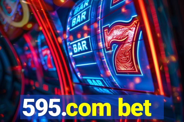 595.com bet